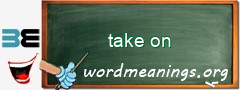 WordMeaning blackboard for take on